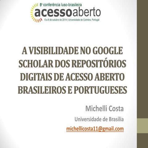 A visibilidade no Google Scholar dos repositórios digitais de Acesso Aberto b...