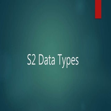 S2 Data Types