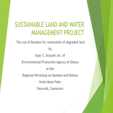 SUSTAINABLE LAND AND WATER MANAGEMENT PROJECT