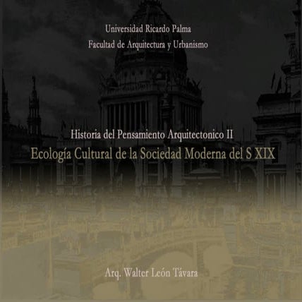 La Sociedad Moderna del siglo XIX en Europa y el Perú.