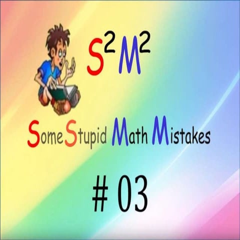 Some Stupid Math Mistake | Math | Letstute