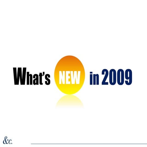What's New In 2009