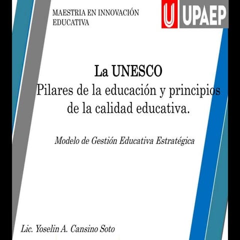 Unesco principios de la calidad educativa | PPTX