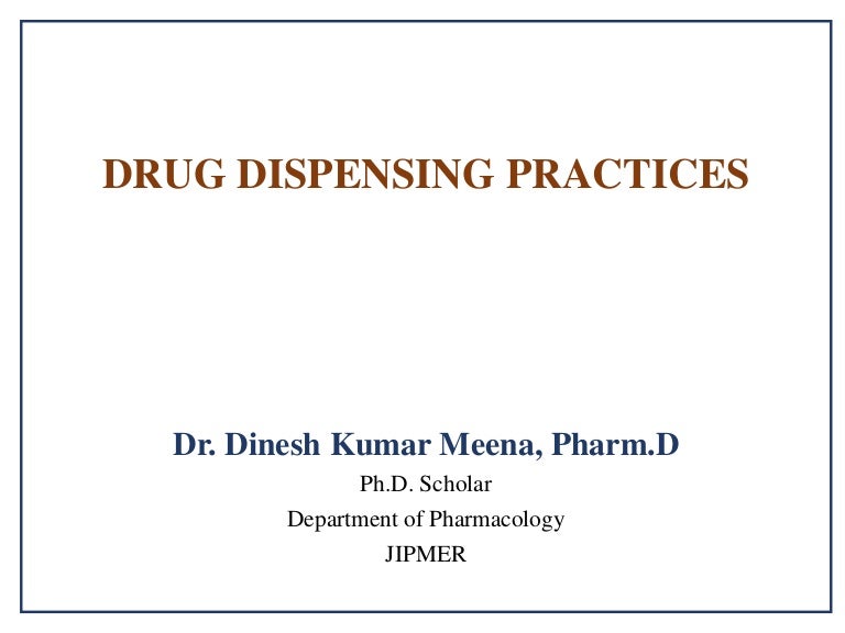 Drug Dispensing Practices