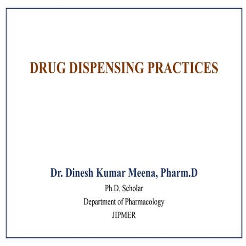 Drug Dispensing Practices 