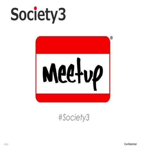 Society3 meetup-1-2013 @S3grp