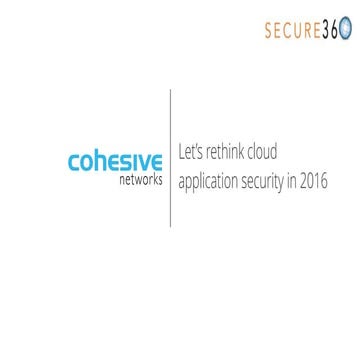 Let’s rethink cloud application security in 2016 - Patrick Kerpan's Secure360...