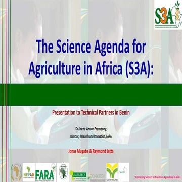 The Science Agenda for Agriculture in Africa (S3A)
