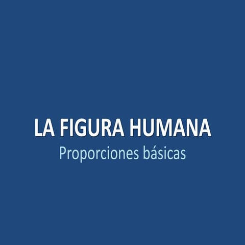 08 2 la proporció de la figura humana | ODP