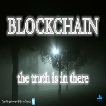 Fintech Belgium Summit 2017 - Blockchain - KBC - by  Koen Vingerhoets