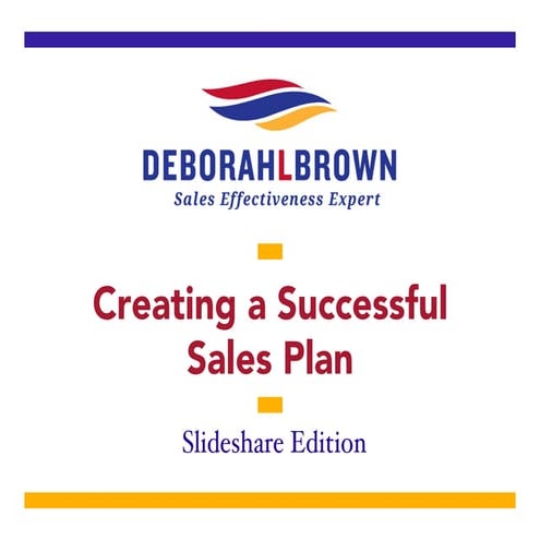 Creating a Successful Sales Plan - Slideshare Edition