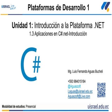 5-Unidad 1: Introducción a la Plataforma .NET-1.3 Aplicaciones en C# .NET-Int...
