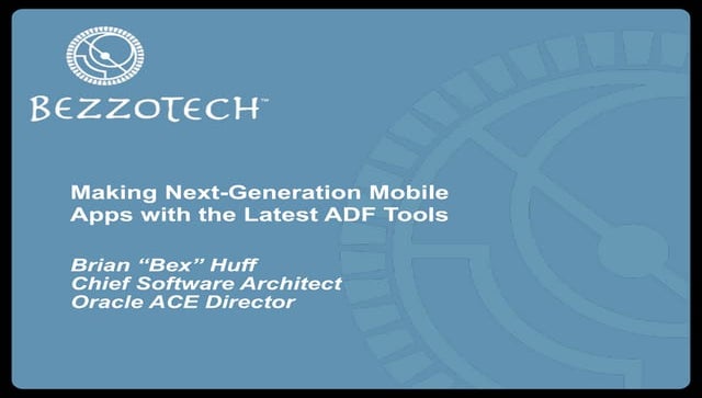 Creating Next-Generation ADF Mobile Applications