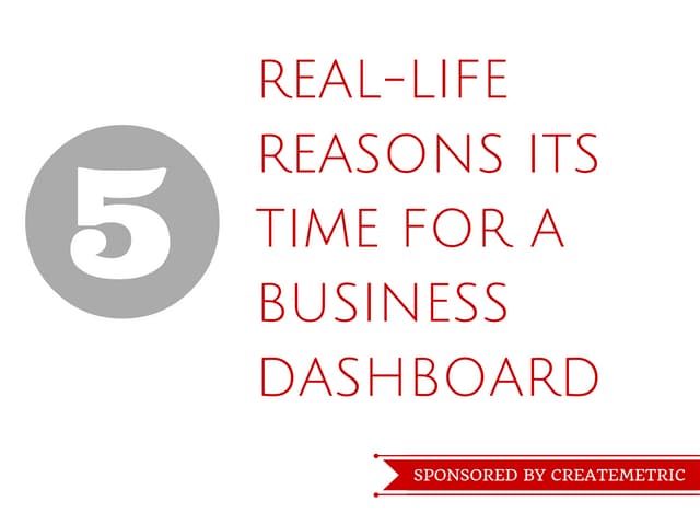 5 Signs you Need a Business Dashboard 