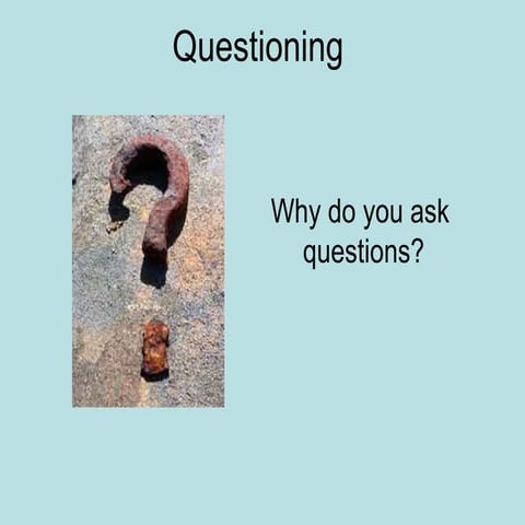 Effective questioning