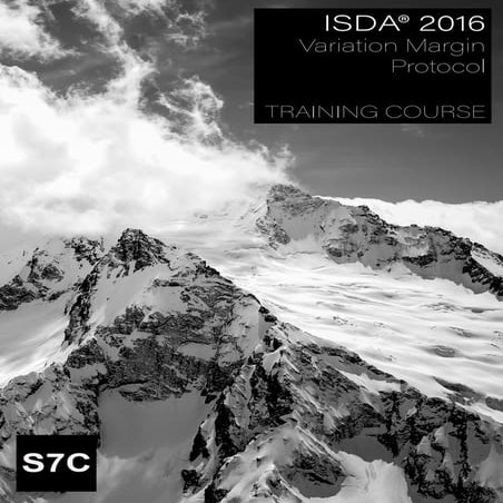 Storm-7 Consulting - ISDA 2016 VARIATION MARGIN TRAINING COURSE (2017 ...