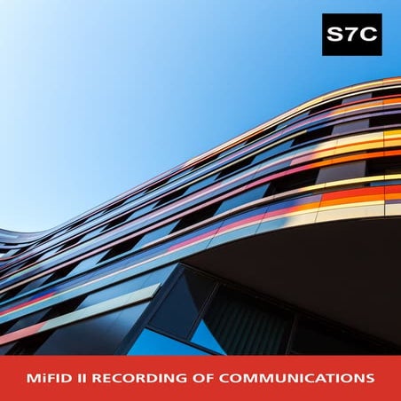 Storm-7 Consulting MiFID II Recording of Communications Whitepaper (2017-2018)