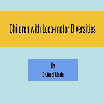 Children with loco-motor_diversities
