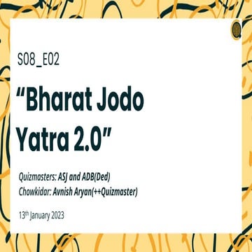 S8_E02: BharatJodo Yatra 2.O.pptx