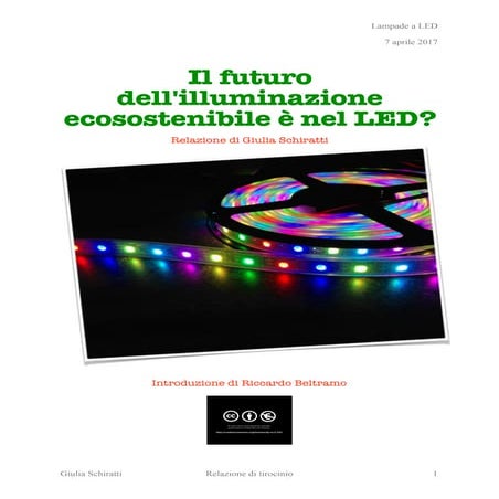 Il futuro dell'illuminazione ecosostenibile è nel LED?