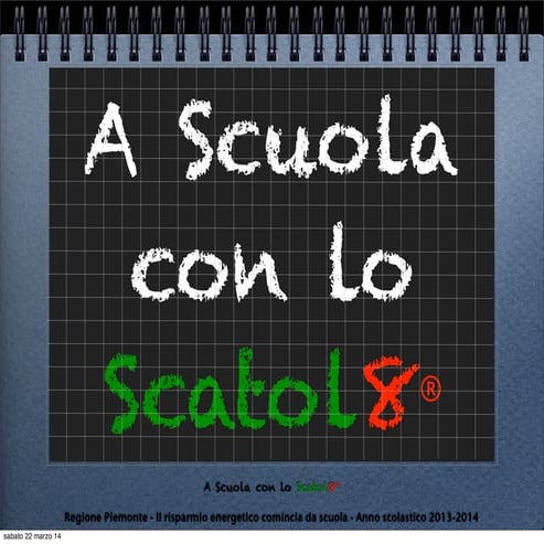  Un percorso didattico per la sviluppo sostenibile: A Scuola con lo Scatol8®