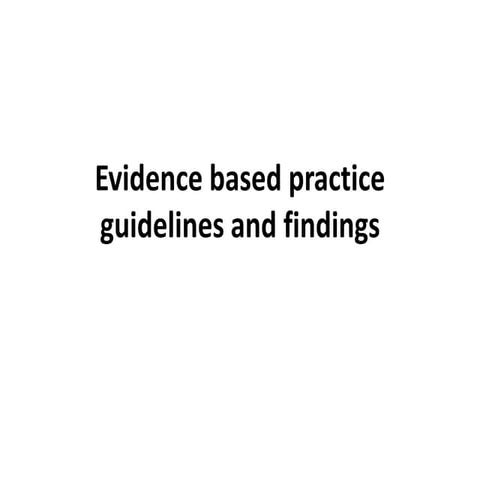 Evidence based practice guidelines and findings for brief interventions