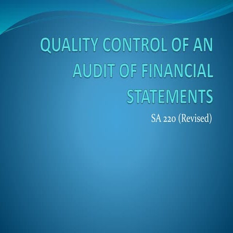 Quality Control of an Audit of Financial Statements