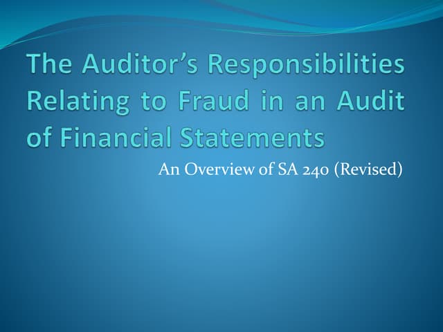 The Auditors Responsibilities Relating to Fraud in an Audit of Financial Stat...