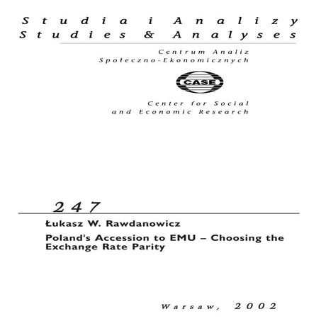 CASE Network Studies and Analyses 247 - Poland's Accession to EMU - Choosing ...