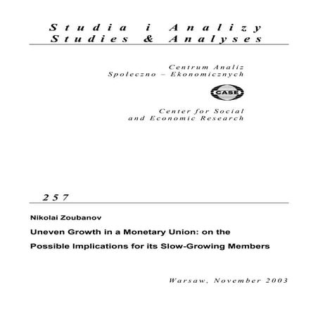 CASE Network Studies and Analyses 257 - Uneven Growth in a Monetary Union: on...