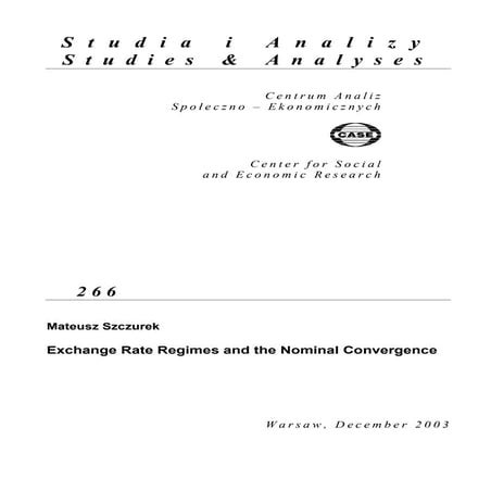 CASE Network Studies and Analyses 266 - Exchange Rate Regimes and the Nominal...