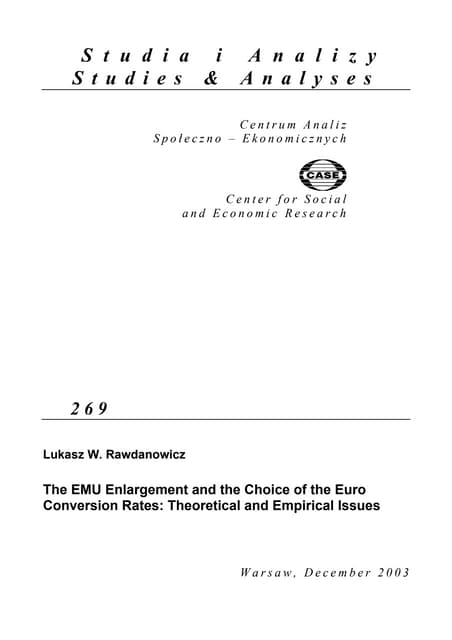 CASE Network Studies and Analyses 269 - The EMU Enlargement and the Choice of the Euro Conversion Rates: Theoretical and Empirical Issues
