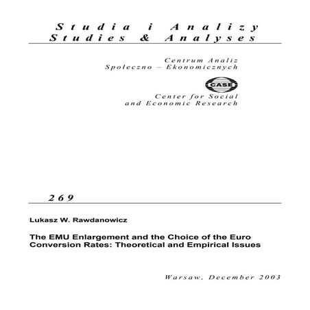 CASE Network Studies and Analyses 269 - The EMU Enlargement and the Choice of...