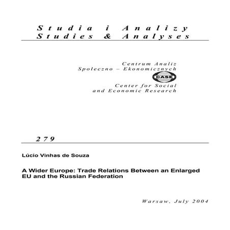 CASE Network Studies and Analyses 279 - A Wider Europe: Trade Relations Betwe...