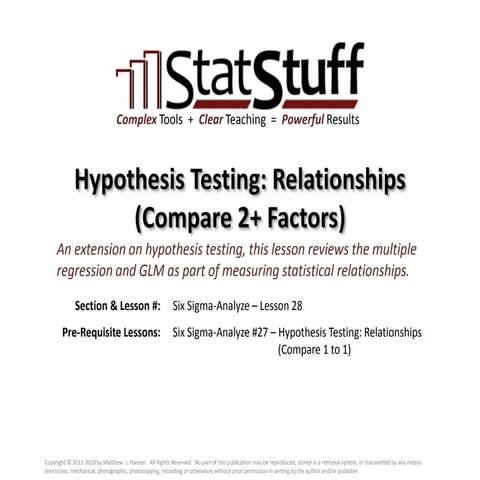 Hypothesis Testing: Relationships (Compare 2+ Factors)