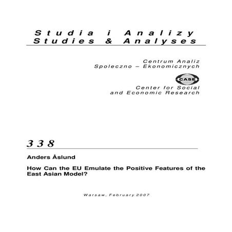 CASE Network Studies and Analyses 338 - How Can the EU Emulate the Positive F...