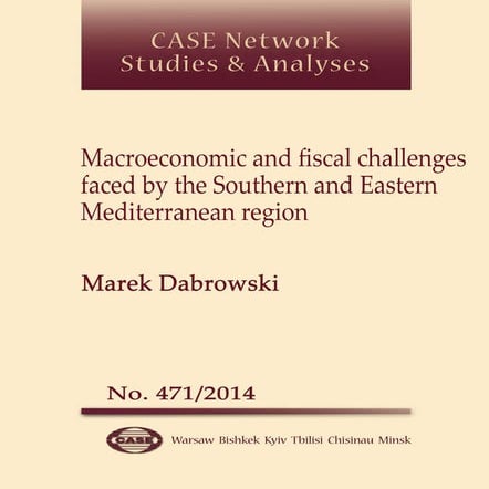 CASE Network Studies and Analyses 471 - Macroeconomic and fiscal challenges f...