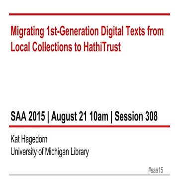 Migrating 1st-Generation Digital Texts from Local Collections to HathiTrust