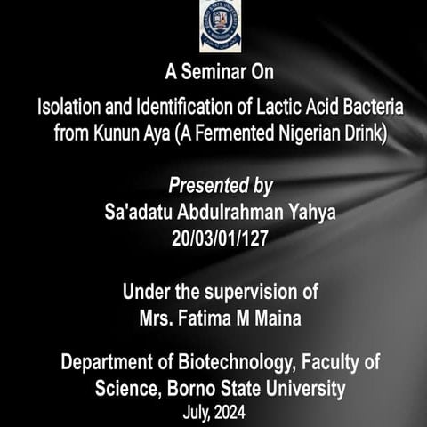 Isolation and identification of lactic acid bacteria from kunun aya (A fermen...