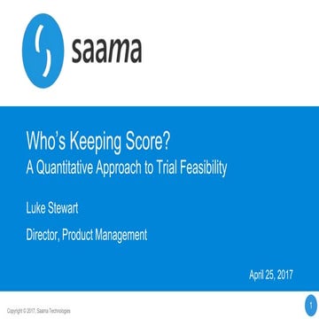 Who's Keeping Score? A Quantitative Approach to Trial Feasibility