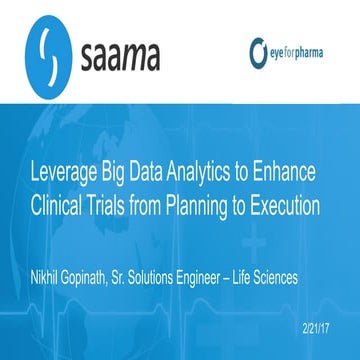 Leverage Big Data Analytics to Enhance Clinical Trials from Planning to Execu...