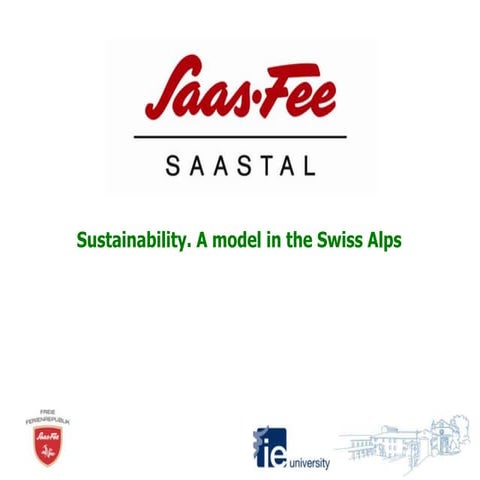 Sustainable Tourism CS: Saas-Fee. A model in the Swiss Alps