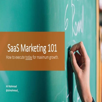 SaaS marketing 101 How to execute today for maximum growth