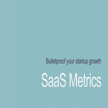 SaaS Metrics - Bulletproof your SaaS Growth