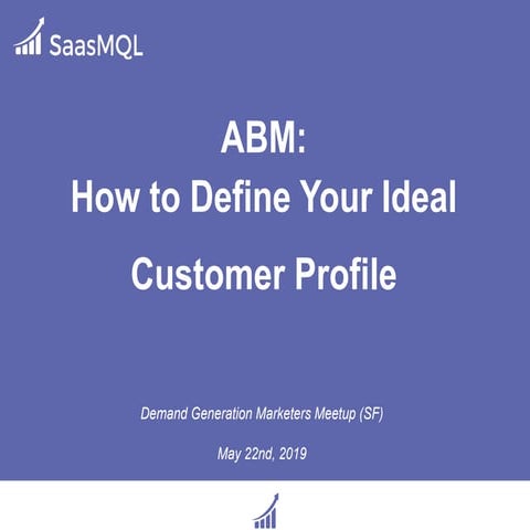 ABM: How to Define Your Ideal Customer Profile