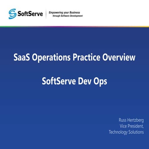 SaaS Operations Practice Overview SoftServe DevOps | PPTX