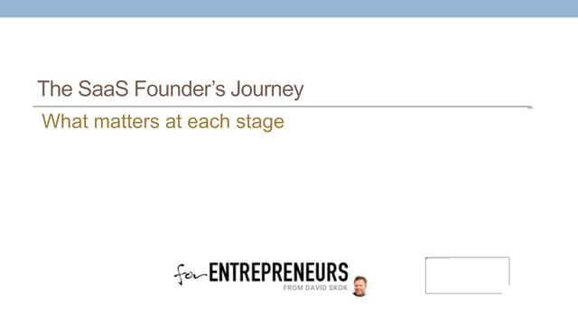 The SaaS Founder’s Journey: What Matters at Each Stage