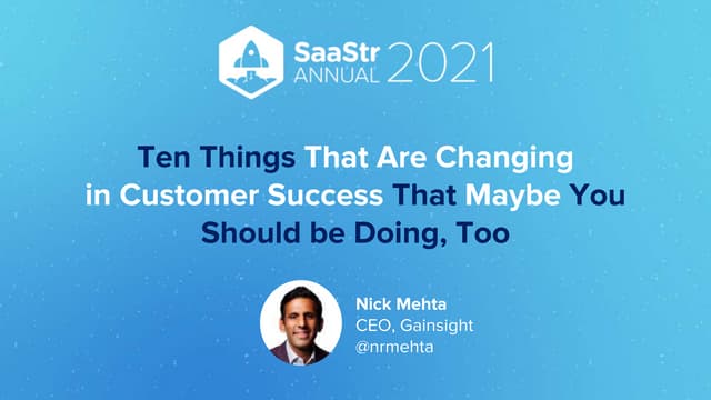 Saastr 2021: Ten Things That Are Changing In Customer Success That Maybe You ...