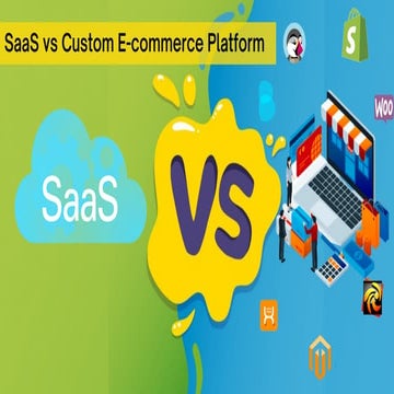 SaaS vs Custom E-commerce Platform - Pros and Cons