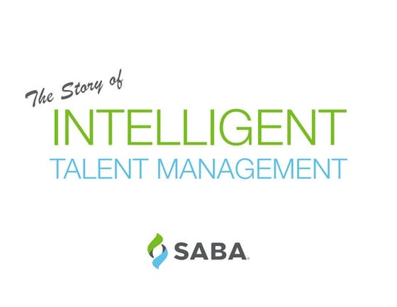 The Story of Intelligent Talent Management
